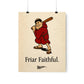 "Friar Faithful" Vintage Style Standing Friar Poster