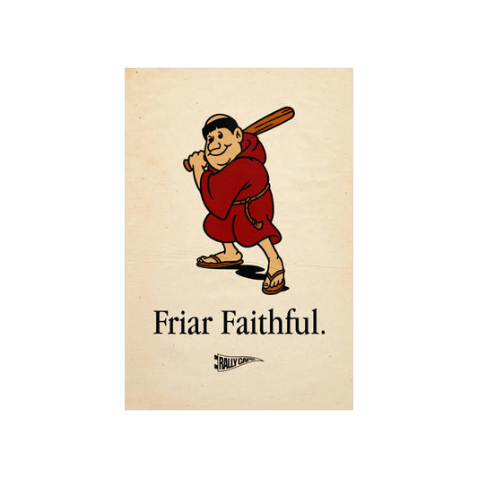 "Friar Faithful" Vintage Style Standing Friar Poster