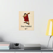 "Friar Faithful" Vintage Style Standing Friar Poster